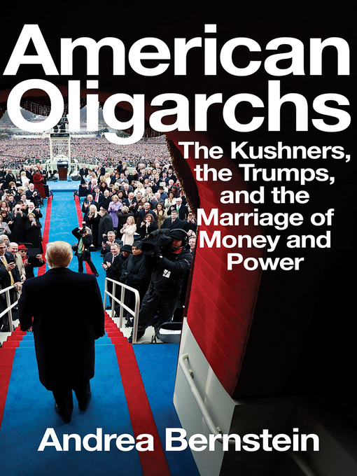 Title details for American Oligarchs by Andrea Bernstein - Wait list